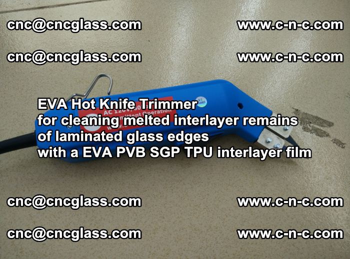 EVA hot knife trimmer for cleaning interlayer remains  of laminated glass edges with a EVA  SGP interlayer film (1)