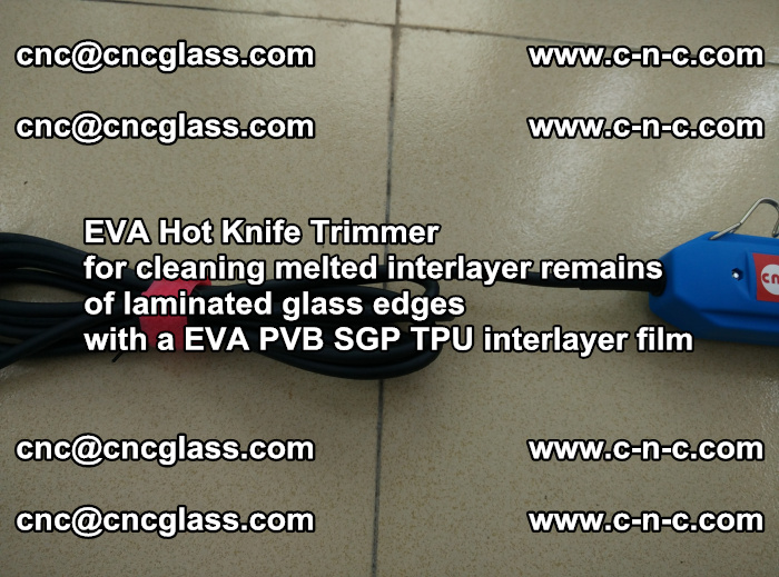 EVA hot knife trimmer for cleaning interlayer remains  of laminated glass edges with a EVA  SGP interlayer film (13)