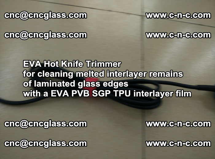 EVA hot knife trimmer for cleaning interlayer remains  of laminated glass edges with a EVA  SGP interlayer film (14)