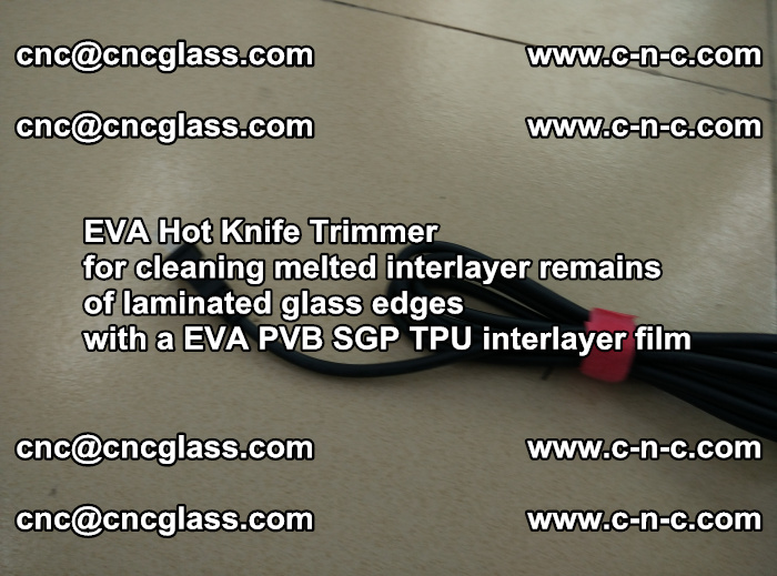 EVA hot knife trimmer for cleaning interlayer remains  of laminated glass edges with a EVA  SGP interlayer film (15)