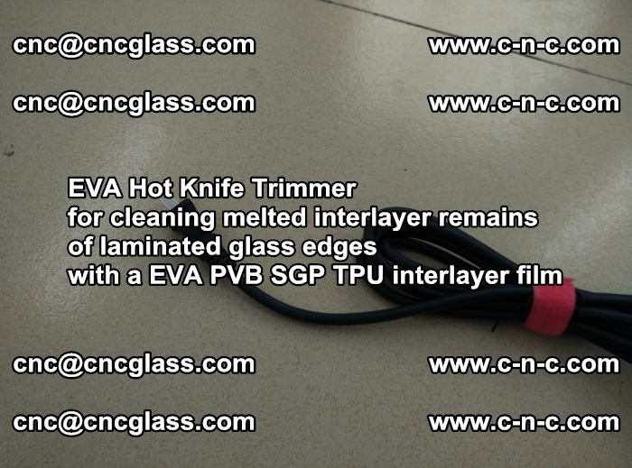 EVA hot knife trimmer for cleaning interlayer remains  of laminated glass edges with a EVA  SGP interlayer film (16)