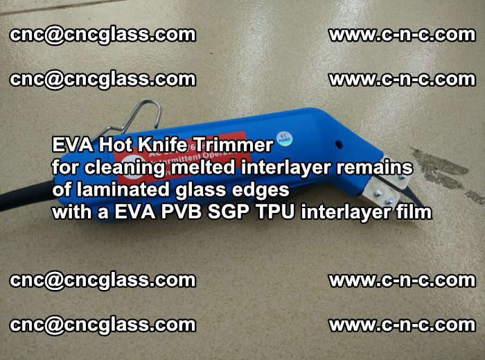 EVA hot knife trimmer for cleaning interlayer remains  of laminated glass edges with a EVA  SGP interlayer film (2)