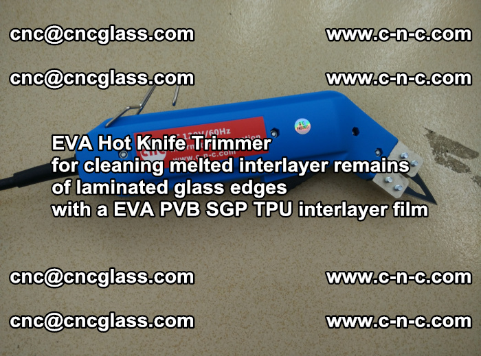 EVA hot knife trimmer for cleaning interlayer remains  of laminated glass edges with a EVA  SGP interlayer film (5)