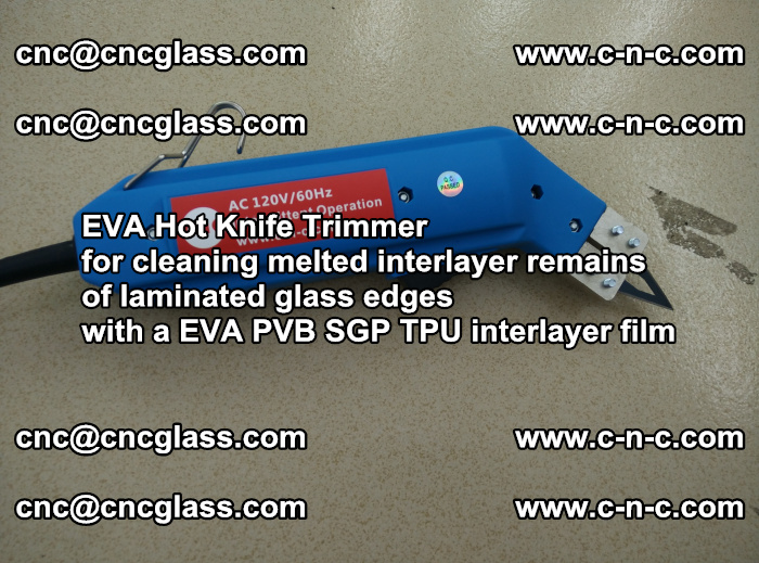 EVA hot knife trimmer for cleaning interlayer remains  of laminated glass edges with a EVA  SGP interlayer film (9)