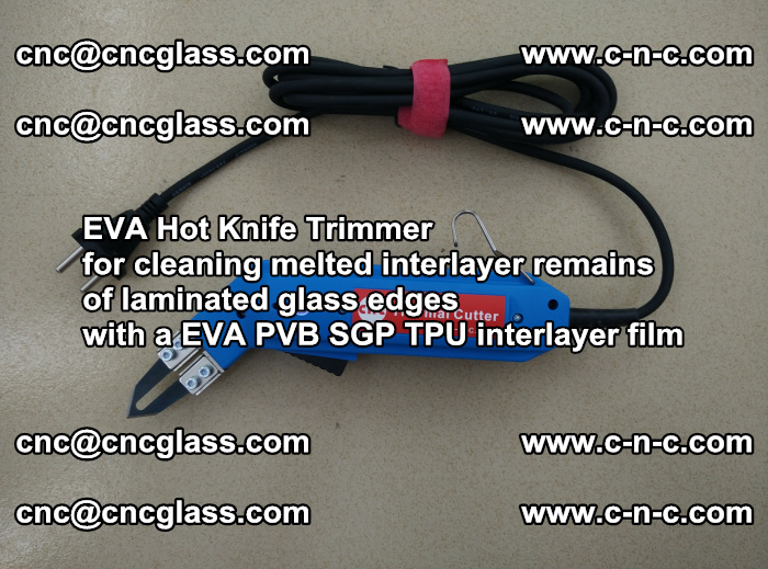 Thermal Cutter Trimmer for cleaning interlayer remains  of laminated glass edges with a EVA PVB SGP TPU interlayer film (15)