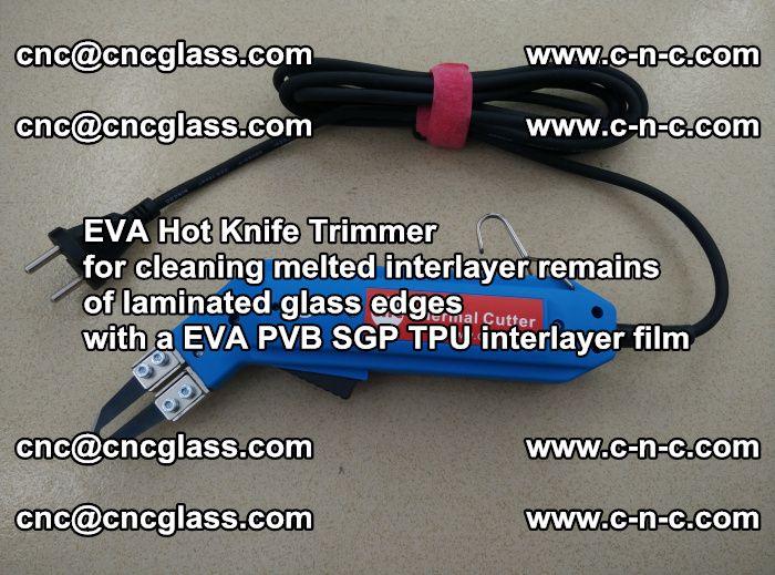 Thermal Cutter Trimmer for cleaning interlayer remains  of laminated glass edges with a EVA PVB SGP TPU interlayer film (2)