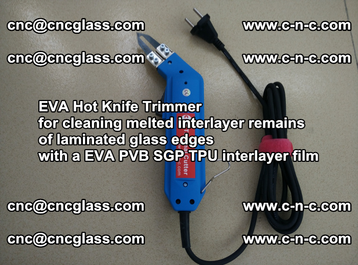 Thermal Cutter Trimmer for cleaning interlayer remains  of laminated glass edges with a EVA PVB SGP TPU interlayer film (21)