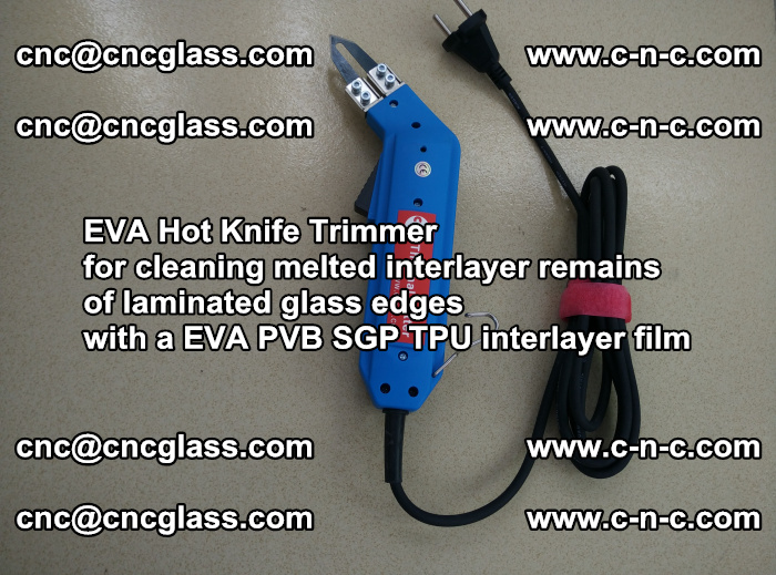 Thermal Cutter Trimmer for cleaning interlayer remains  of laminated glass edges with a EVA PVB SGP TPU interlayer film (23)