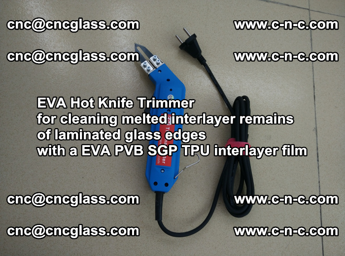 Thermal Cutter Trimmer for cleaning interlayer remains  of laminated glass edges with a EVA PVB SGP TPU interlayer film (29)