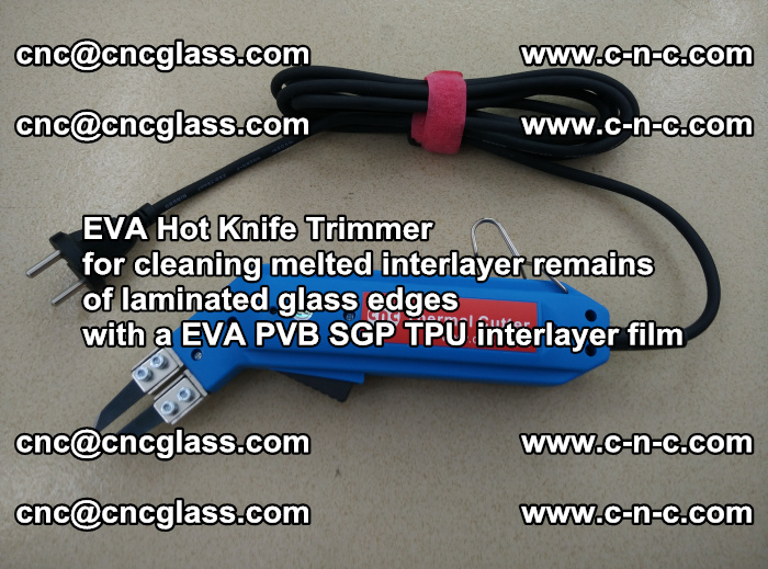 Thermal Cutter Trimmer for cleaning interlayer remains  of laminated glass edges with a EVA PVB SGP TPU interlayer film (3)