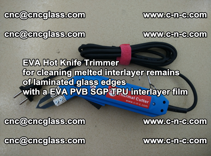 Thermal Cutter Trimmer for cleaning interlayer remains  of laminated glass edges with a EVA PVB SGP TPU interlayer film (36)