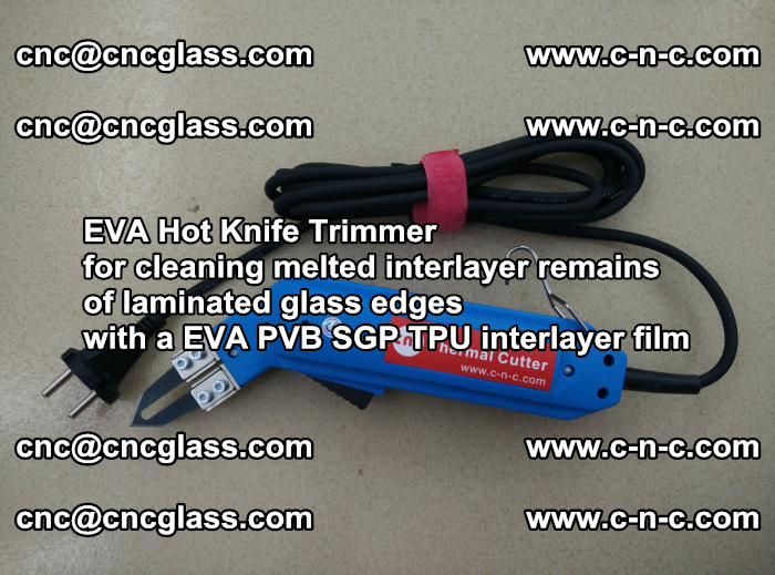 Thermal Cutter Trimmer for cleaning interlayer remains  of laminated glass edges with a EVA PVB SGP TPU interlayer film (39)