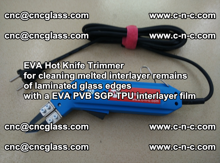 Thermal Cutter Trimmer for cleaning interlayer remains  of laminated glass edges with a EVA PVB SGP TPU interlayer film (44)