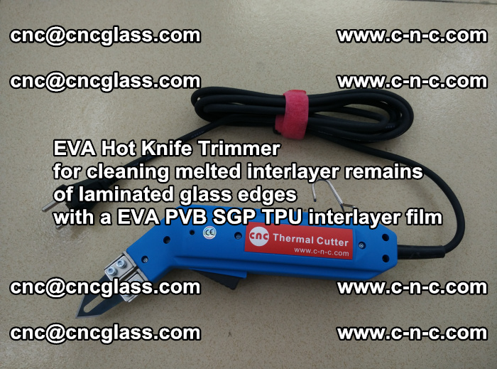 Thermal Cutter Trimmer for cleaning interlayer remains  of laminated glass edges with a EVA PVB SGP TPU interlayer film (49)