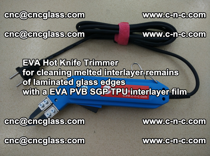 Thermal Cutter Trimmer for cleaning interlayer remains  of laminated glass edges with a EVA PVB SGP TPU interlayer film (50)