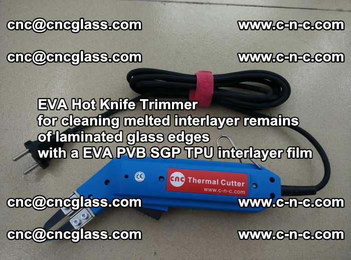 Thermal Cutter Trimmer for cleaning interlayer remains  of laminated glass edges with a EVA PVB SGP TPU interlayer film (7)