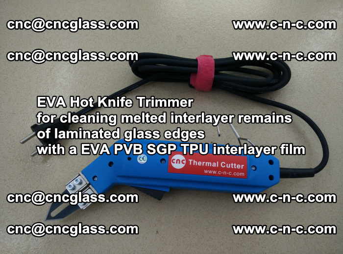 Thermal Cutter Trimmer for cleaning interlayer remains  of laminated glass edges with a EVA PVB SGP TPU interlayer film (9)